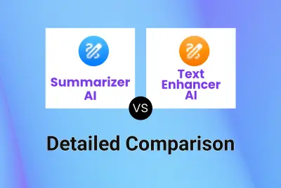 Summarizer AI vs Text Enhancer AI