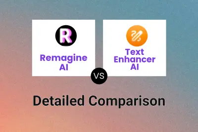 Remagine AI vs Text Enhancer AI