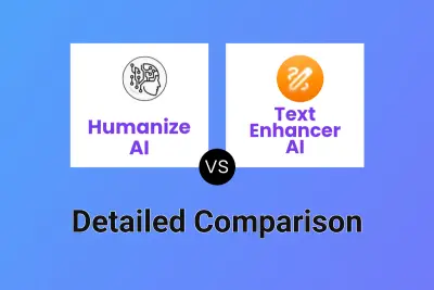 Humanize AI vs Text Enhancer AI