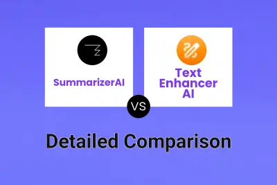 SummarizerAI vs Text Enhancer AI