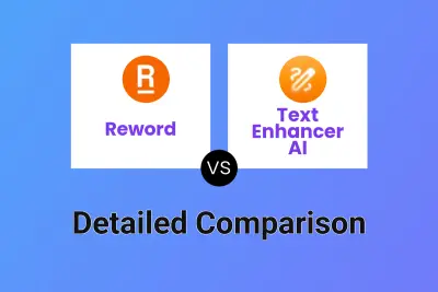 Reword vs Text Enhancer AI