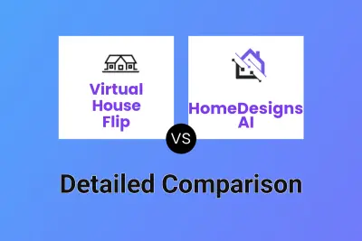 Virtual House Flip vs HomeDesigns AI