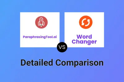 ParaphrasingTool.ai vs Word Changer