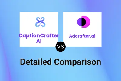 CaptionCrafter AI vs Adcrafter.ai