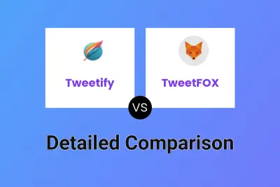 Tweetify vs TweetFOX