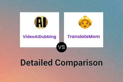 VideoAIDubbing vs TranslateMom