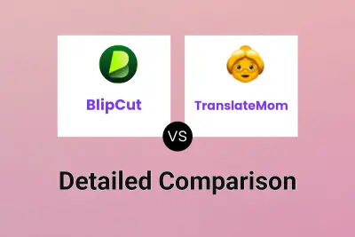 BlipCut vs TranslateMom