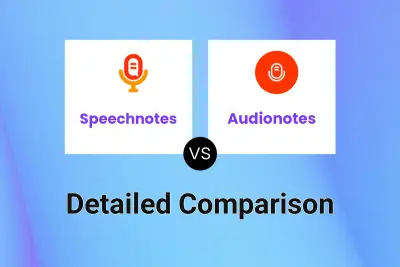 Speechnotes vs Audionotes