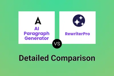 AI Paragraph Generator vs RewriterPro