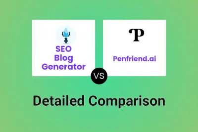 SEO Blog Generator vs Penfriend.ai