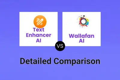 Text Enhancer AI vs Wallafan AI