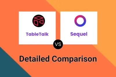 TableTalk vs Sequel