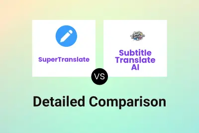 SuperTranslate vs Subtitle Translate AI