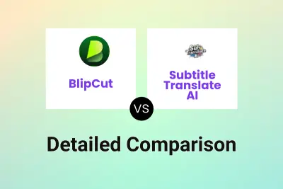 BlipCut vs Subtitle Translate AI