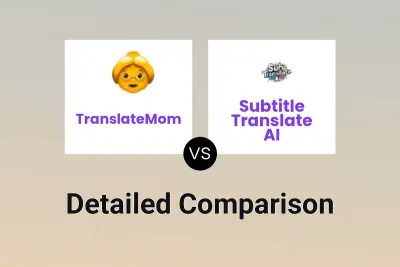 TranslateMom vs Subtitle Translate AI