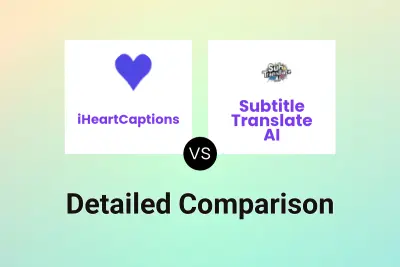 iHeartCaptions vs Subtitle Translate AI