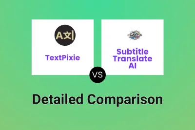 TextPixie vs Subtitle Translate AI