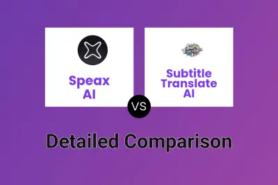 Speax AI vs Subtitle Translate AI