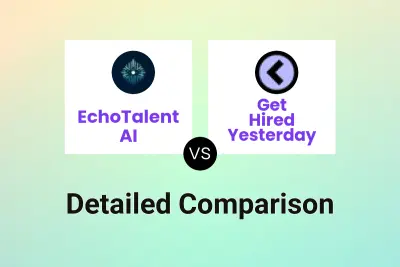 EchoTalent AI vs Get Hired Yesterday