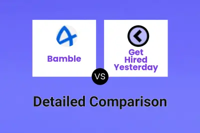 Bamble vs Get Hired Yesterday