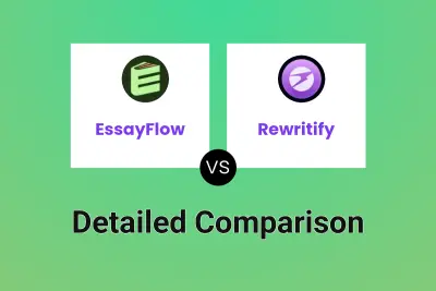 EssayFlow vs Rewritify