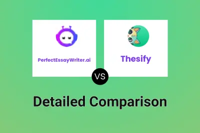 PerfectEssayWriter.ai vs Thesify