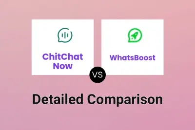 ChitChat Now vs WhatsBoost