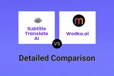 Subtitle Translate AI vs Wodka.ai