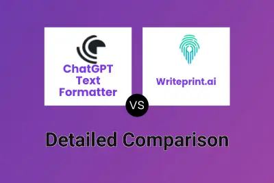 ChatGPT Text Formatter vs Writeprint.ai