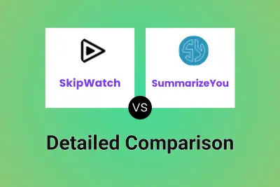 SkipWatch vs SummarizeYou