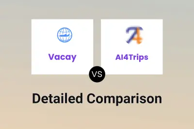 Vacay vs AI4Trips