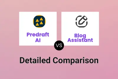 Predraft AI vs Blog Assistant