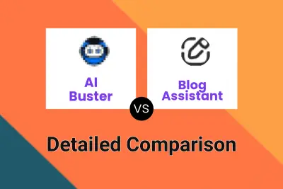 AI Buster vs Blog Assistant