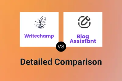 Writechamp vs Blog Assistant