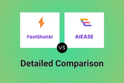 FastShotAI vs AIEASE