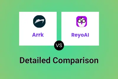 Arrk vs ReyoAI