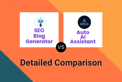 SEO Blog Generator vs Auto AI Assistant