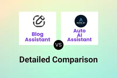 Blog Assistant vs Auto AI Assistant