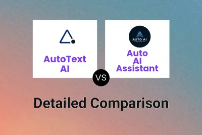 AutoText AI vs Auto AI Assistant