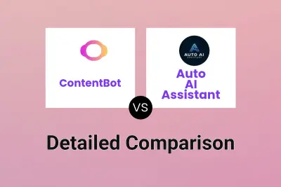 ContentBot vs Auto AI Assistant