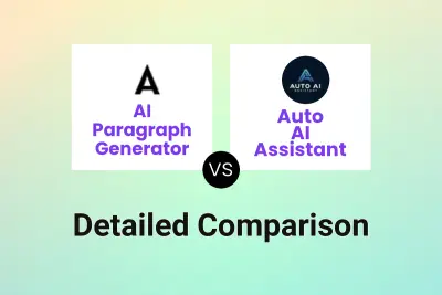 AI Paragraph Generator vs Auto AI Assistant