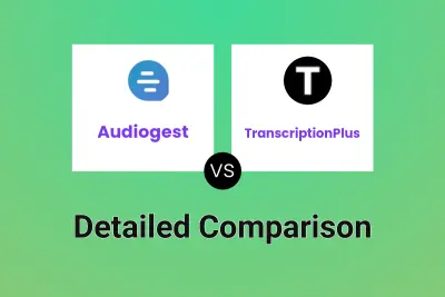 Audiogest vs TranscriptionPlus