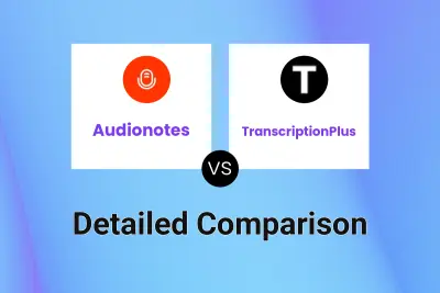 Audionotes vs TranscriptionPlus