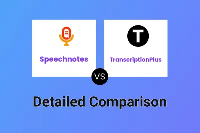 Speechnotes vs TranscriptionPlus