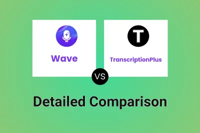 Wave vs TranscriptionPlus