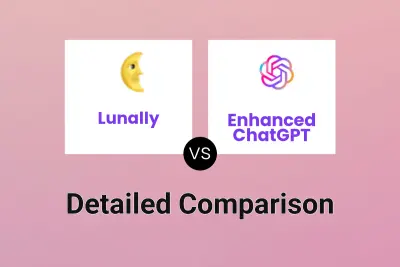 Lunally vs Enhanced ChatGPT