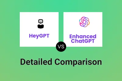 HeyGPT vs Enhanced ChatGPT