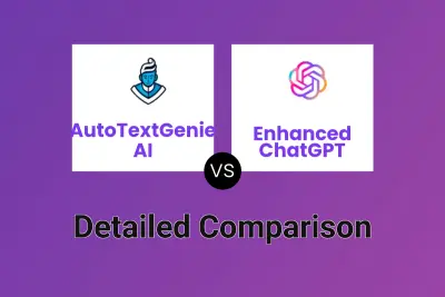 AutoTextGenie AI vs Enhanced ChatGPT