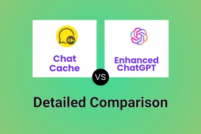 Chat Cache vs Enhanced ChatGPT