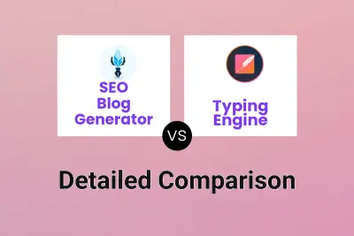 SEO Blog Generator vs Typing Engine